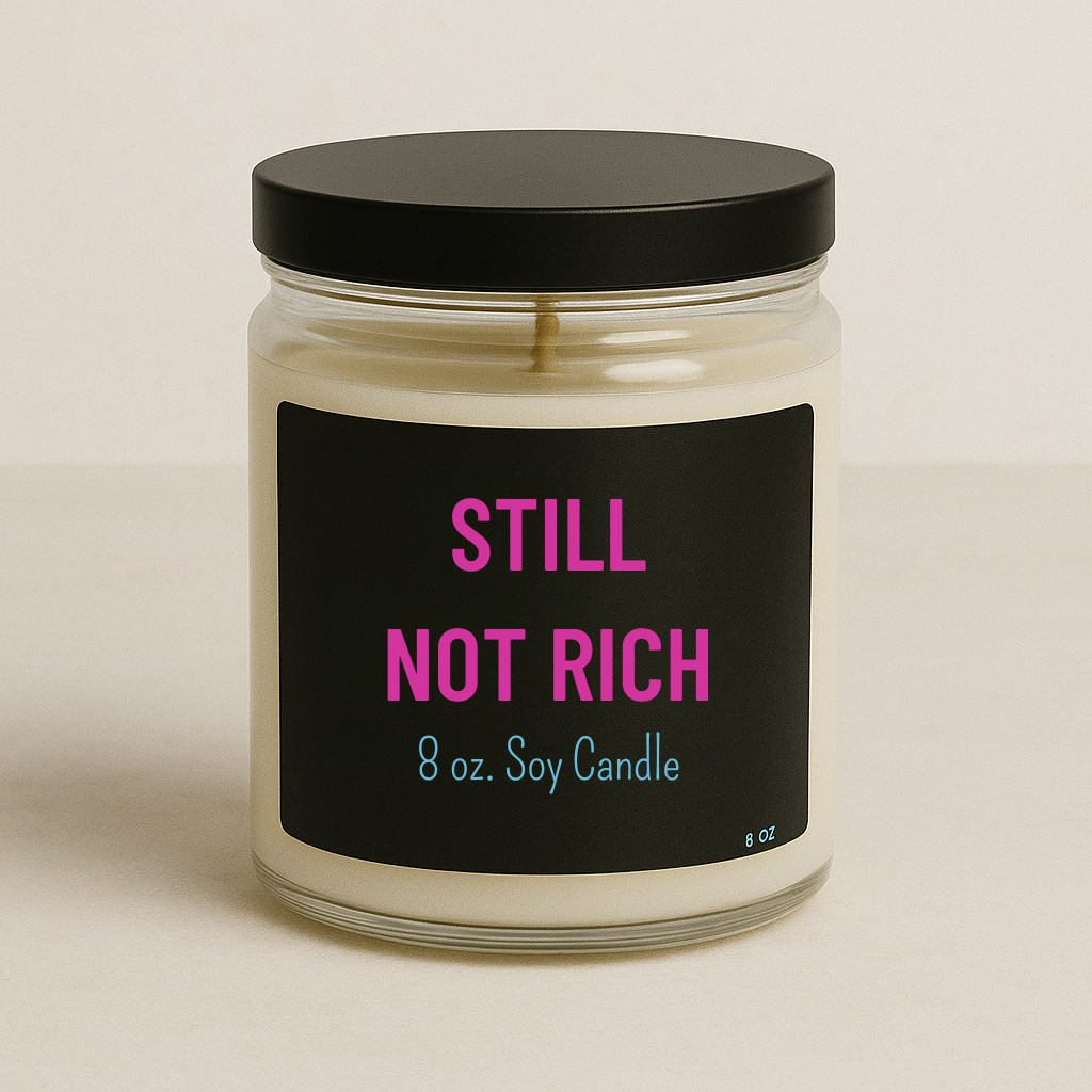 Still Not Rich